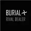 Burial Rival Dealer