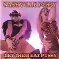 Nashville Pussy Let Them Eat Pussy