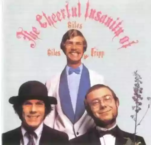 Cover Giles, Giles & Fripp - The Cheerful Insanity of Giles, Giles & Fripp