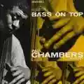 <b>Paul Chambers</b> • Bass on Top