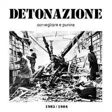 Sorvegliare e Punire 1983/1984 - Detonazione - recensione