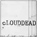 <b>cLOUDDEAD</b> • Ten