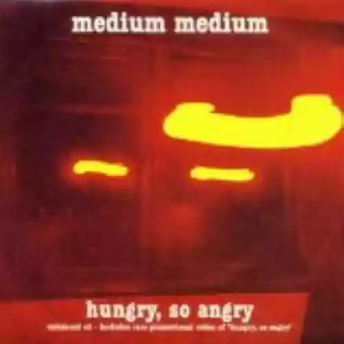 Cover di Hungry, So Angry