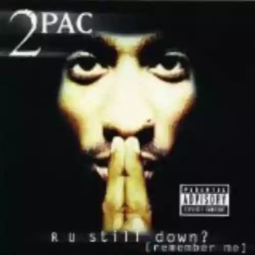 Cover di R U Still Down? (Remember Me)