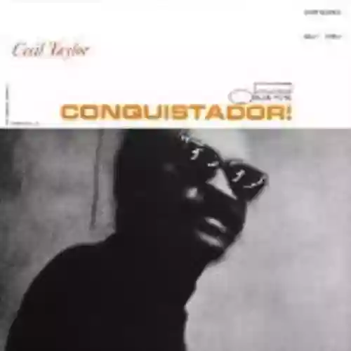 Cover Cecil Taylor - Conquistador!