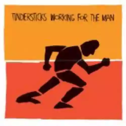 Cover Tindersticks - Working for the Man