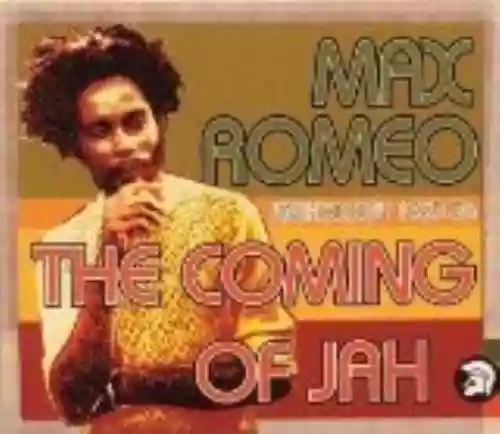 Cover Max Romeo - Anthology 1967-76: The Coming of Jah