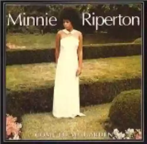 Cover Minnie Riperton - Come to My Garden
