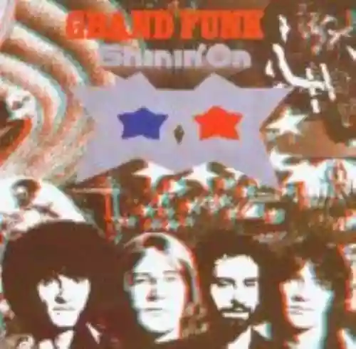 Cover Grand Funk Railroad - Shinin' On