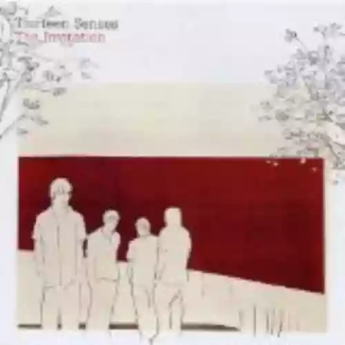 Cover Thirteen Senses - The Invitation