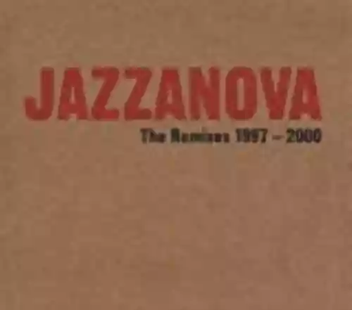 Cover Jazzanova - The Remixes 1997-2000