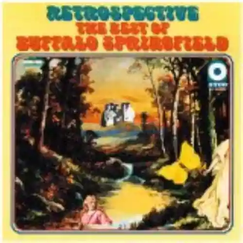 Cover di Retrospective: The Best of Buffalo Springfield