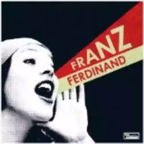 Cover Franz Ferdinand - You Could Have It So Much Better