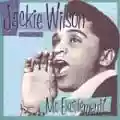 <b>Jackie Wilson</b> • Mr. Excitement!