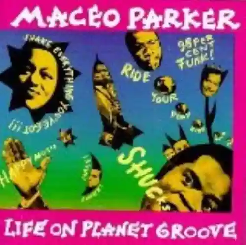 Cover Maceo Parker - Life on Planet Groove
