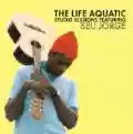 <b>Seu Jorge</b> • The Life Aquatic Studio Sessions