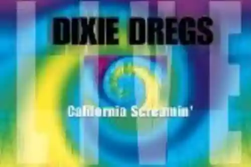 Cover Dixie Dregs - California Screamin'