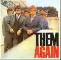<b>Them</b> • Them Again