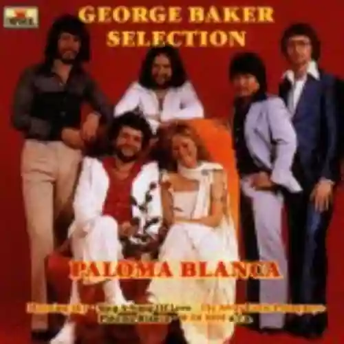 Cover George Baker Selection - Paloma Blanca