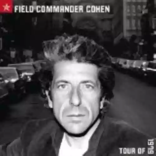 Cover di Field Commander Cohen: Tour of 1979