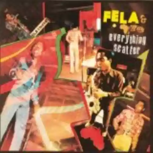 Cover Fela Kuti - Everything Scatter / Noise for Vendor Mouth