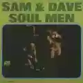 <b>Sam & Dave</b> • Soul Men