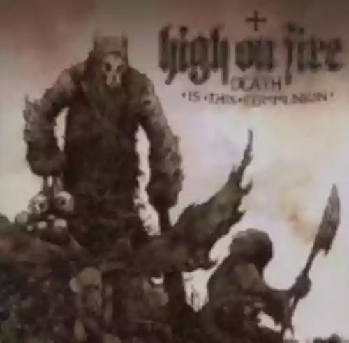 Cover High on Fire - Death Is This Communion