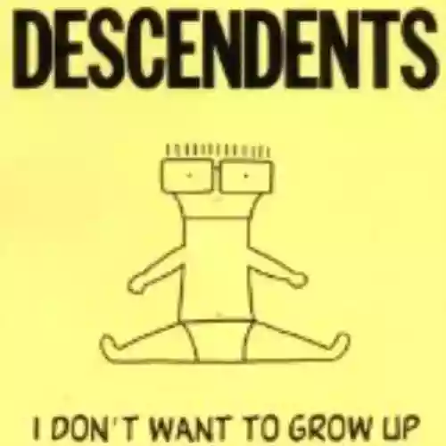 Cover di I Don't Want to Grow Up