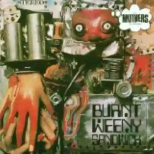 Cover The Mothers of Invention - Burnt Weeny Sandwich