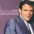 <b>Del Shannon</b> • The Best Of