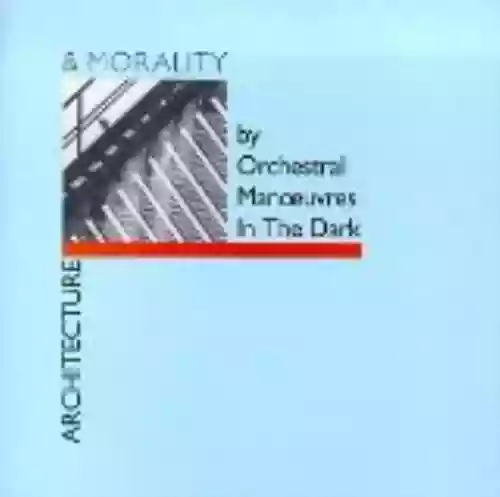 Cover Orchestral Manoeuvres in the Dark - Architecture & Morality