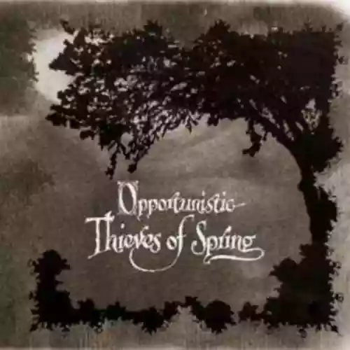 Cover di Opportunistic Thieves of Spring