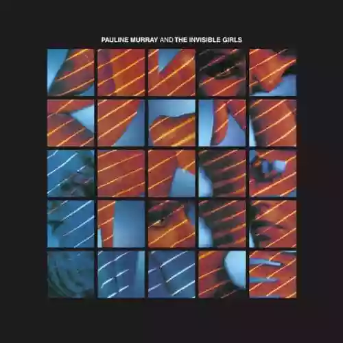 Cover Pauline Murray and the Invisible Girls - Pauline Murray and the Invisible Girls