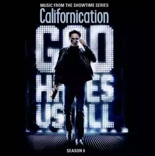 Cover Various Artists - Music From the Showtime Series Californication: Season 6