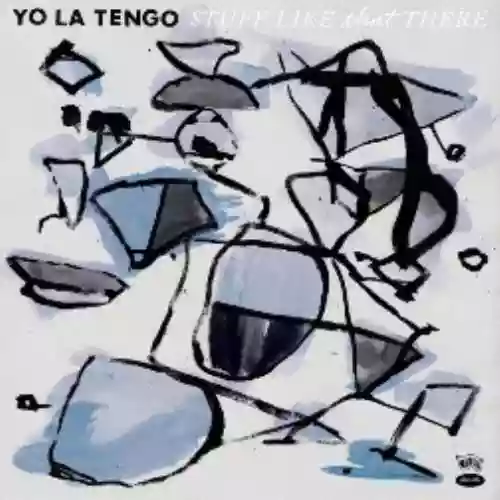 Cover Yo La Tengo - Stuff Like That There