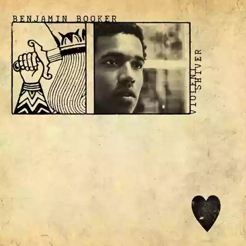 Cover Benjamin Booker - Violent Shiver