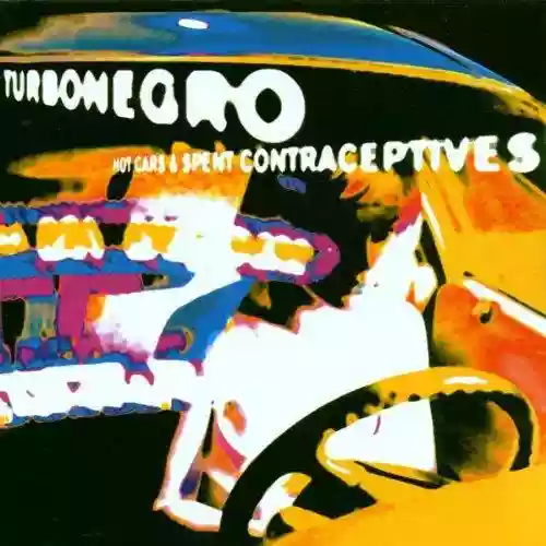 Cover di Hot Cars And Spent Contraceptives