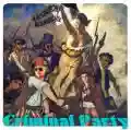 <b>Criminal Party</b> • La Revolution Bourgeoise