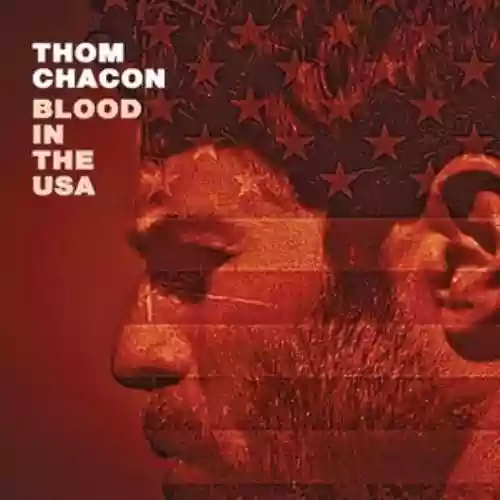 Cover Thom Chacon - Blood in the USA