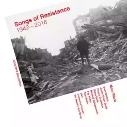 Cover Marc Ribot - Songs of resistance 1942 - 2018