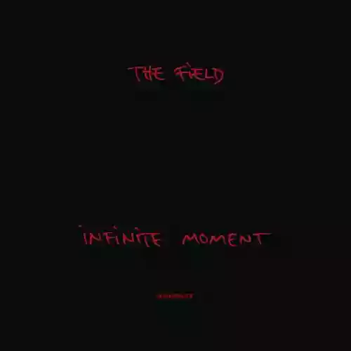 Cover The Field - Infinite Moment