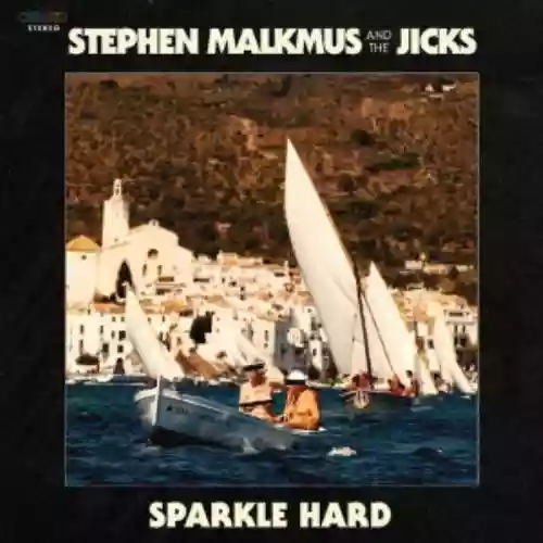 Cover Stephen Malkmus and the Jicks - Sparkle Hard