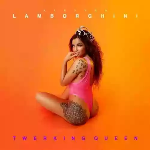Cover Elettra Lamborghini - Twerking Queen