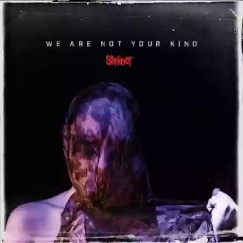 Cover di We Are Not Your Kind