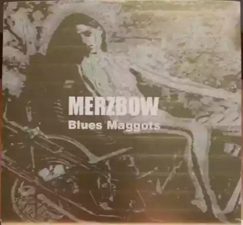 Cover Merzbow - Blues Maggots