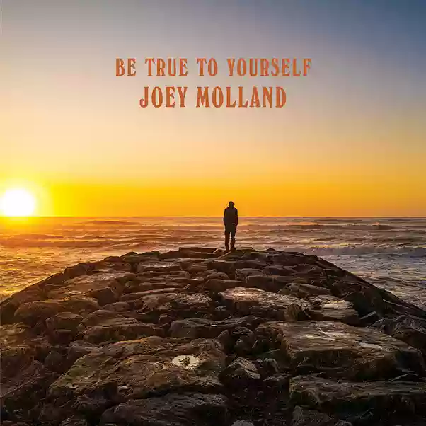 Joey Molland: Be True Yourself