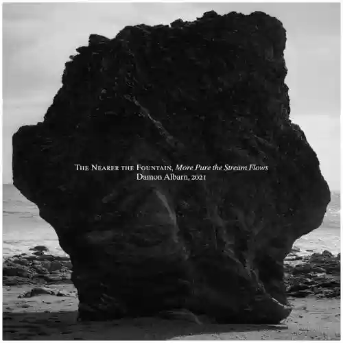 Cover di The Nearer the Fountain, More Pure the Stream Flows