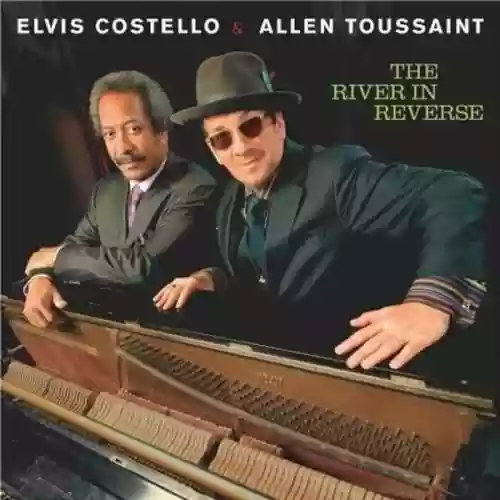 Cover Elvis Costello & Allen Toussaint - The River in Reverse