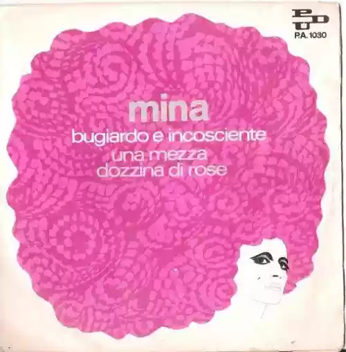 Cover di Bugiardo e incosciente / Una mezza dozzina di rose