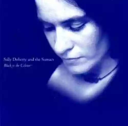 Cover Sally Doherty and the Sumacs - Black is the Colour